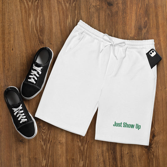 White Fleece shorts with green Just Show Up