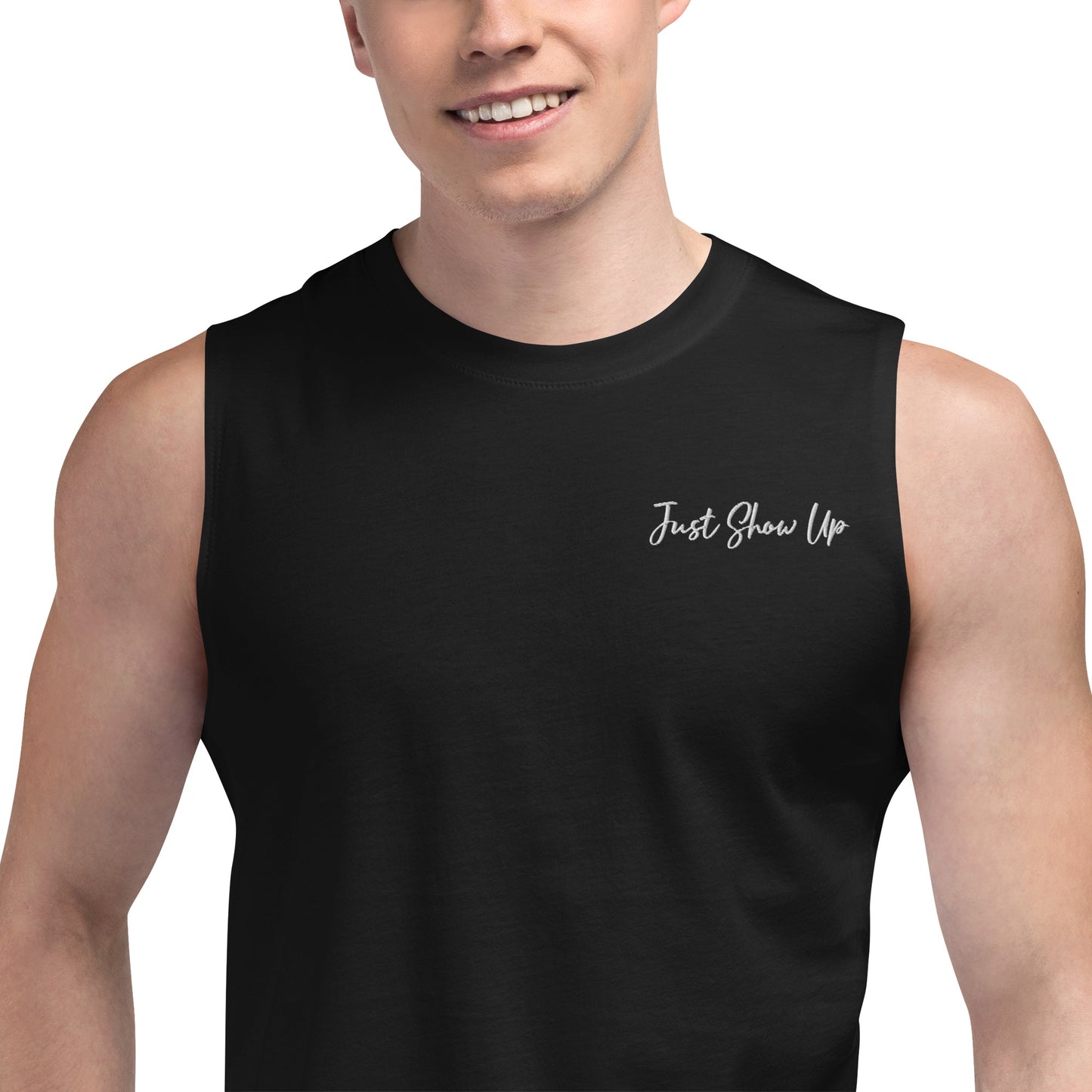 Muscle Shirt Black Just Show Up