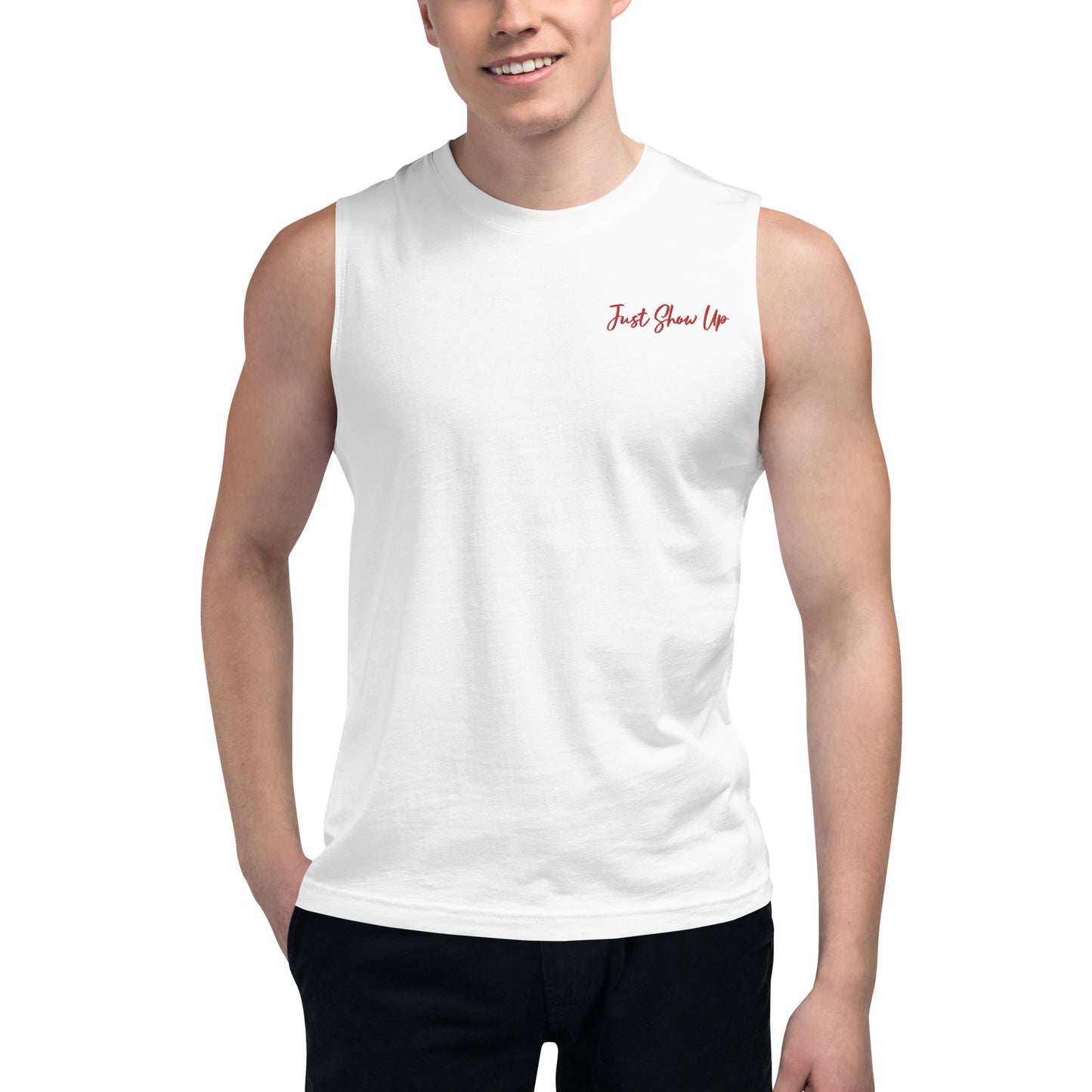 Muscle Shirt white Just Show Up