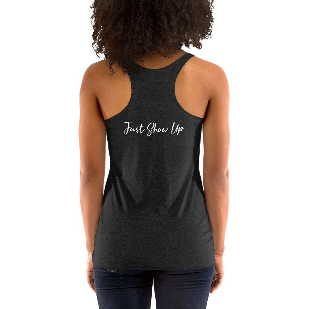 Women's Racerback Tank Classic Logo Just Show Up