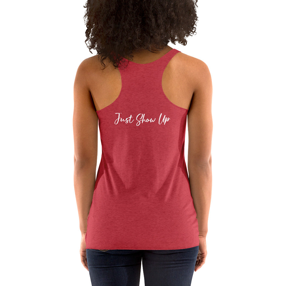 Women's Racerback Tank Classic Logo Just Show Up