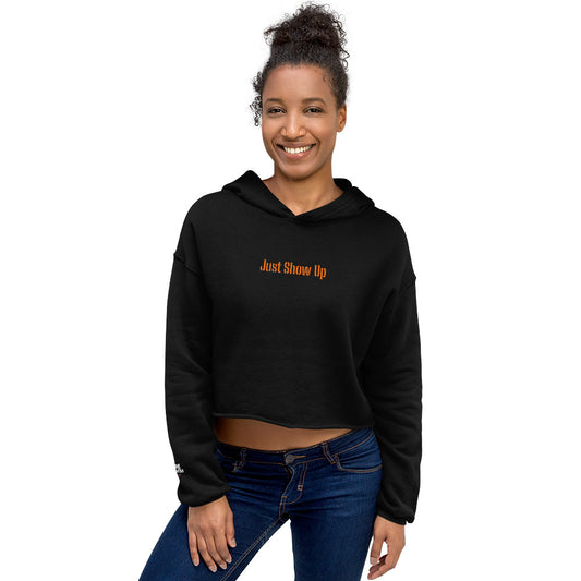 Crop Hoodie Block Letter Just Show Up Orange